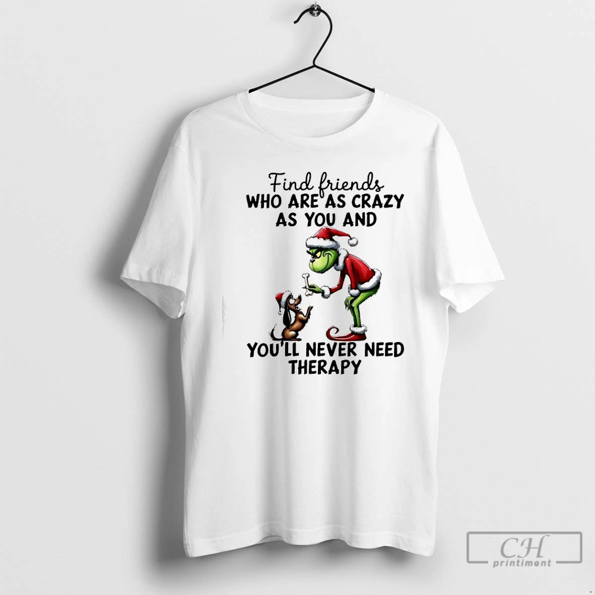 Classic Grinch Dog Max Find Friends Who Are As Crazy As You And Youll Never T-Shirts, Hoodie, Sweatshirt | RetroVerseTees.com