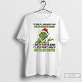 Classic Grinch My Mind Is A Dangerous Place But My Mouth Is Worse Outta My T-Shirts, Hoodie, Sweatshirt | RetroVerseTees.com