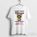 Classic Grinch Short Girls Look So Sweet Until You Piss Them Off Then Theyre Like T-Shirts, Hoodie, Sweatshirt