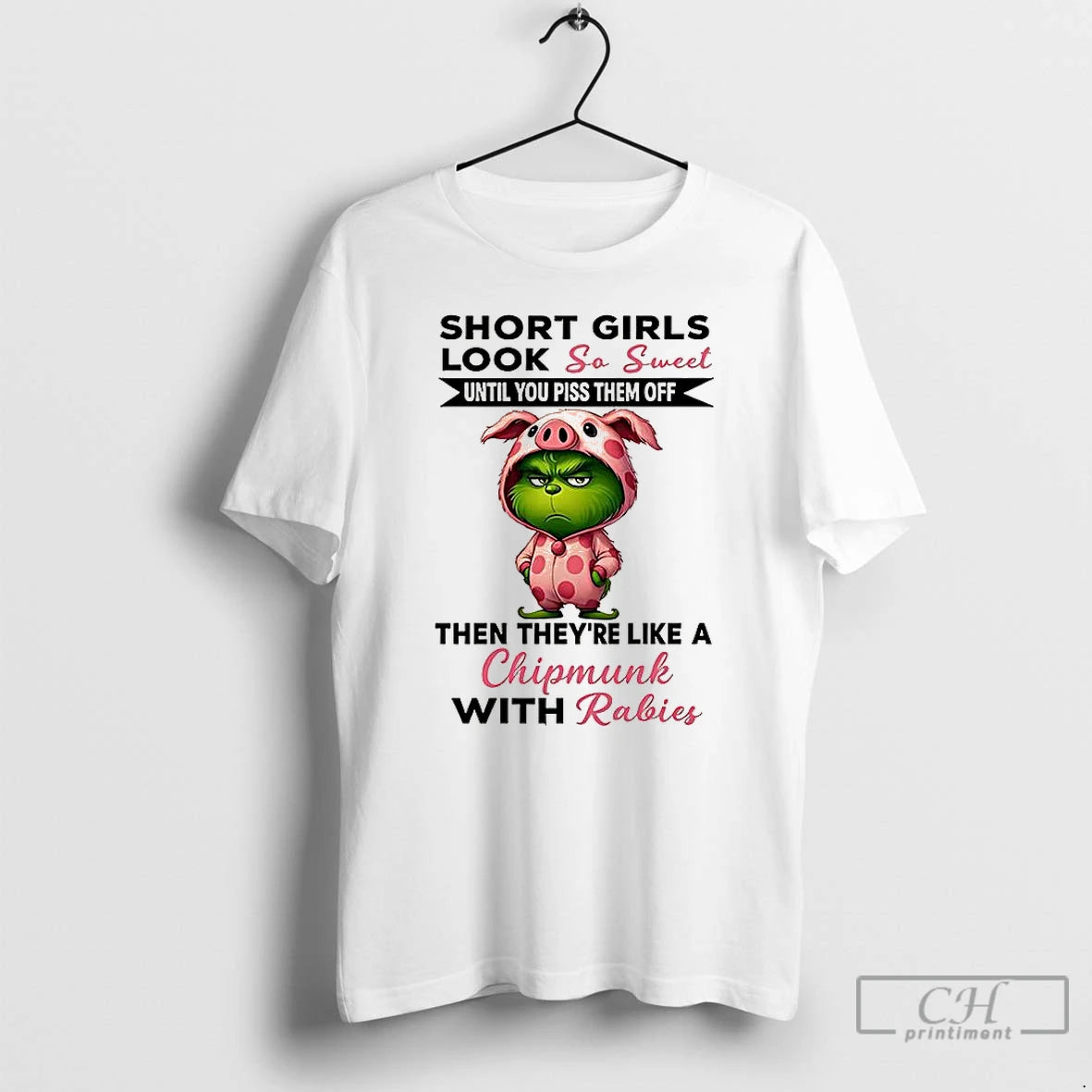 Classic Grinch Short Girls Look So Sweet Until You Piss Them Off Then Theyre Like T-Shirts, Hoodie, Sweatshirt