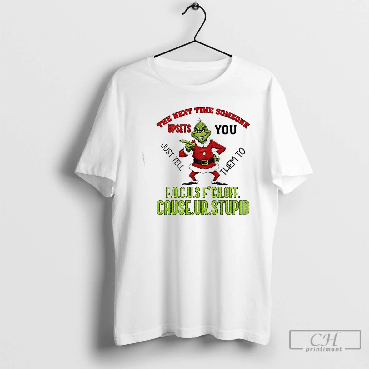 Classic Grinch The Next Time Someone Upsets You Just Tell Them To F O T-Shirts, Hoodie, Sweatshirt | RetroVerseTees.com