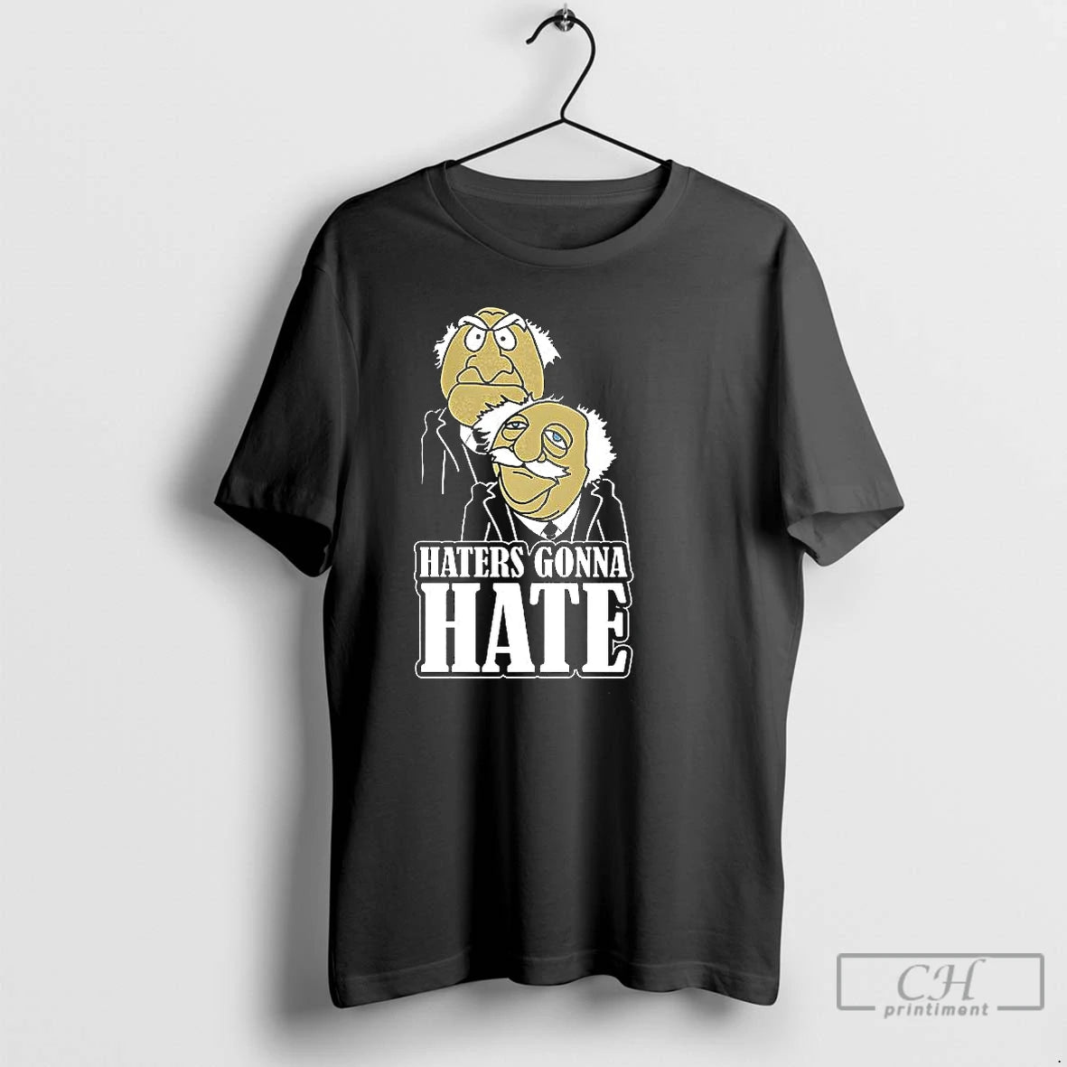 Classic Haters Gonna Hate Statler And Waldorf Puppet Cartoon T-Shirts, Hoodie, Sweatshirt | RetroVerseTees.com