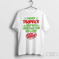 Classic I Would Dropkick A Child Into A Christmas Tree For A Dr Pepper Est T-Shirts, Hoodie, Sweatshirt | RetroVerseTees.com