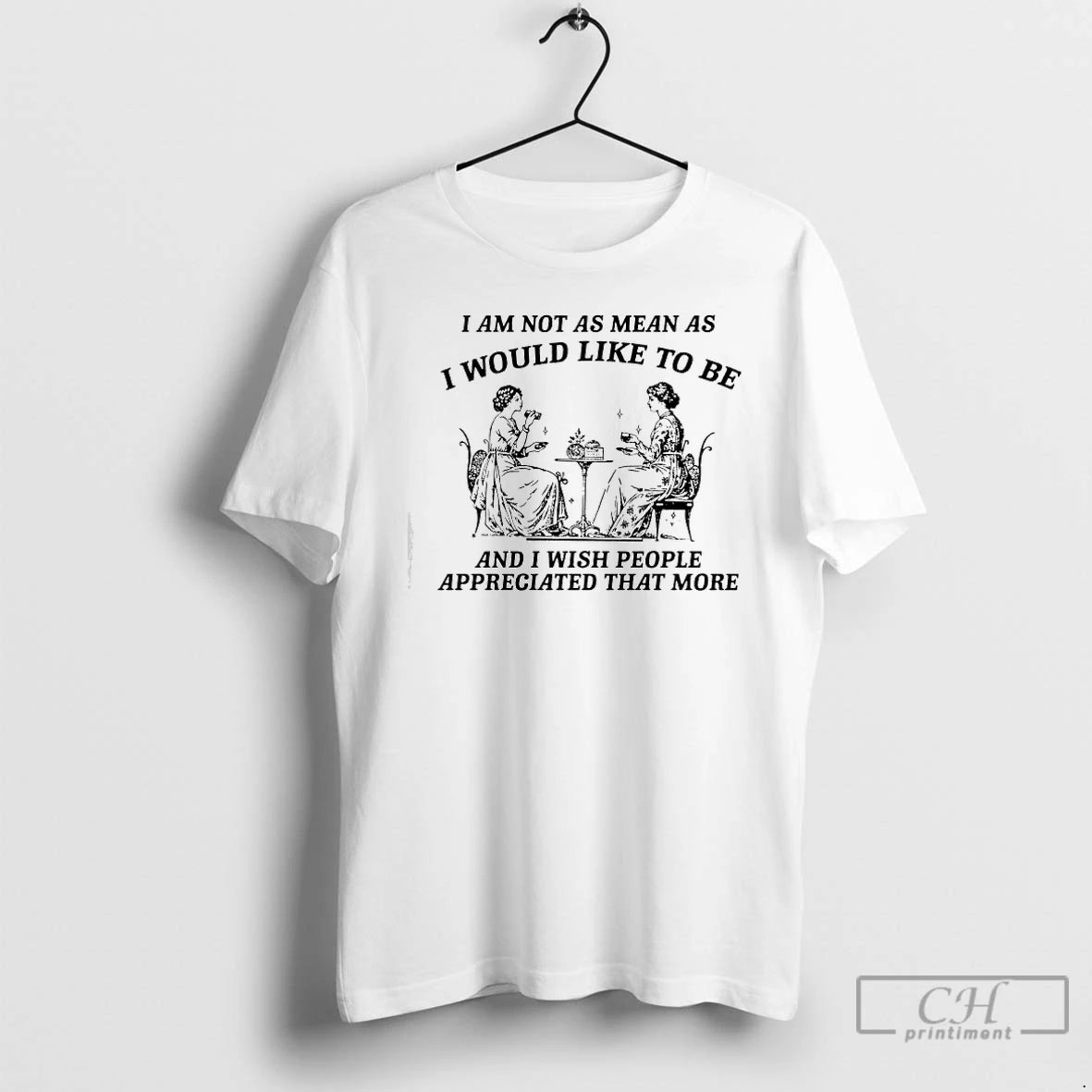 Classic I Am Not As Mean As I Would Like To Be And I Wish T-Shirts, Hoodie, Sweatshirt | RetroVerseTees.com
