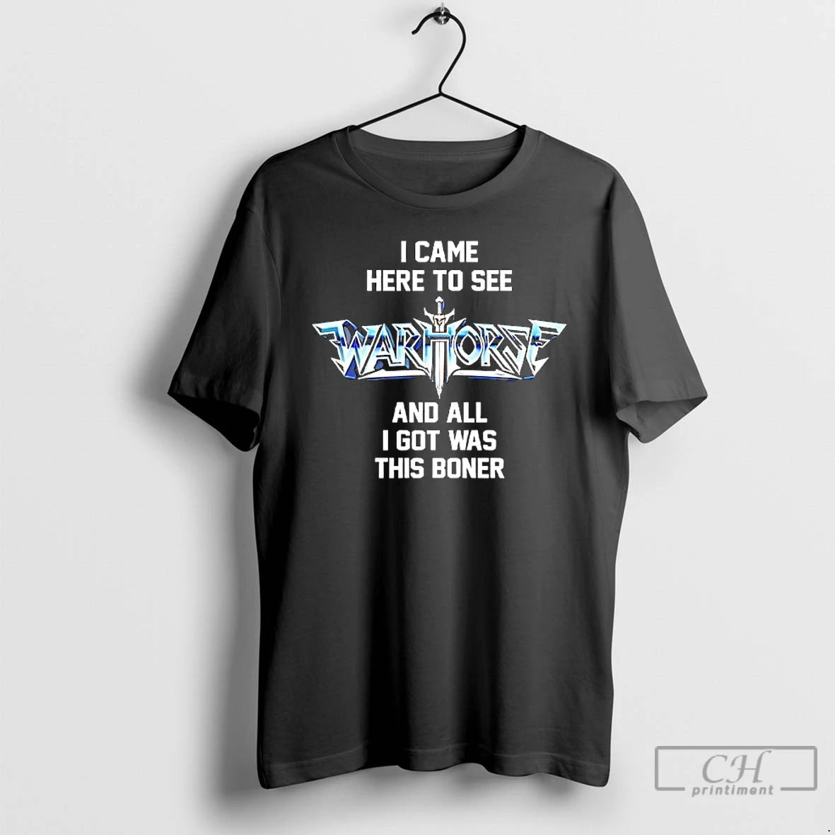 Classic I Came Here To See Warhorse And All I Got Was This Boner T-Shirts, Hoodie, Sweatshirt | RetroVerseTees.com