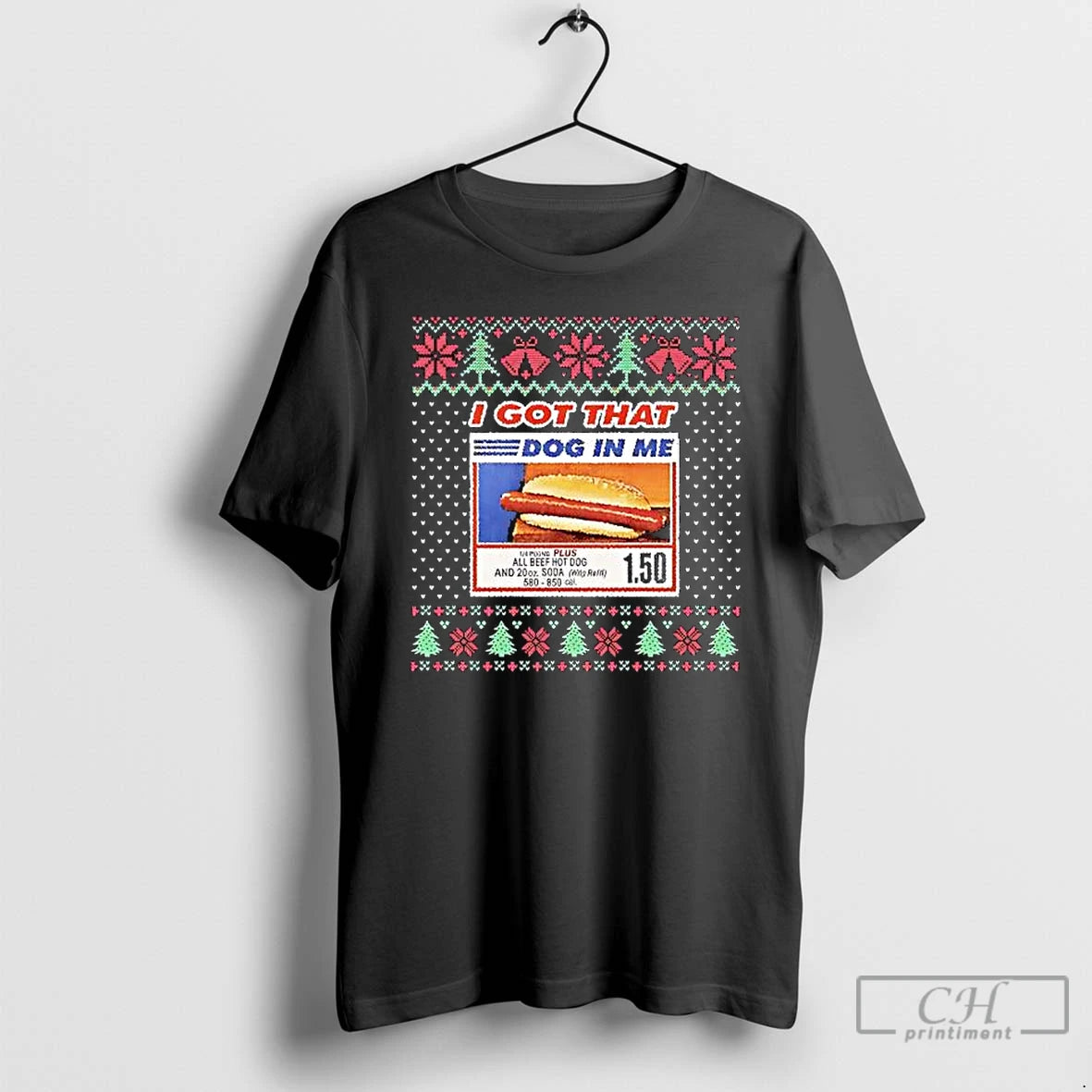 Classic I Got That Dog In Me All Beef Hot Dog And 20oz Soda Christmas T-Shirts, Hoodie, Sweatshirt | RetroVerseTees.com