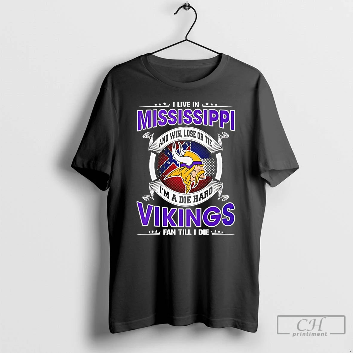 Classic I Live In Mississippi And Win Lose Or Tie Im A Die Hard Vikings T-Shirts, Hoodie, Sweatshirt | RetroVerseTees.com