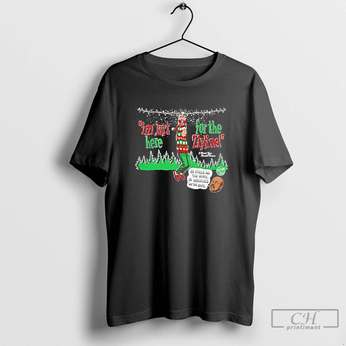 Classic Im Just Here For The Zipline He Pulls On The Rope Christmas T Shirts Hoodie, Sweatshirt | RetroVerseTees.com