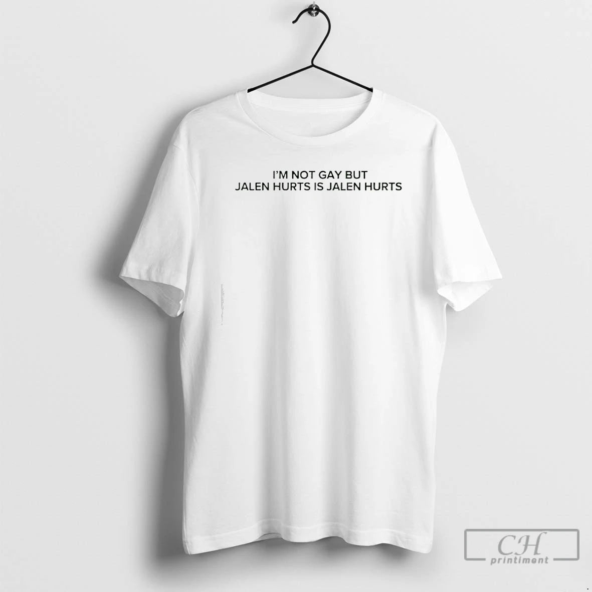 Classic Im Not Gay But Jalen Hurts Is Jalen Hurts American Football Quarterback T Shirts Hoodie, Sweatshirt