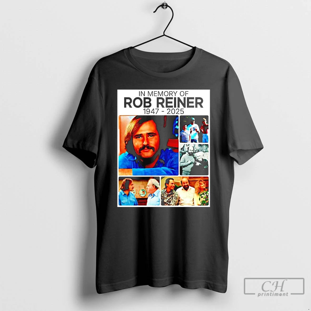 Classic In Memory Of Rob Reiner 1947 2025 Graphic T-Shirts, Hoodie, Sweatshirt | RetroVerseTees.com