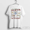Classic In A World Full Of Tens Be An Eleven Upside Down World T Shirts Hoodie, Sweatshirt | RetroVerseTees.com
