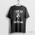 Classic Jesus I Saw You Ego Lifting