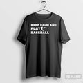 Classic Keep Calm And Play Baseball Player Graphic T-Shirts, Hoodie, Sweatshirt | RetroVerseTees.com