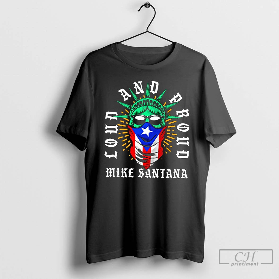 Classic Mike Santana Loud And Proud T Shirts Hoodie Longsleeve