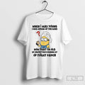 Classic Minion When I Was Young I Was Afraid Of The Dark Now That Im T-Shirts, Hoodie, Sweatshirt | RetroVerseTees.com