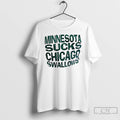 Classic Minnesota Sucks Chicago Swallows T-Shirts, Hoodie, Sweatshirt | RetroVerseTees.com