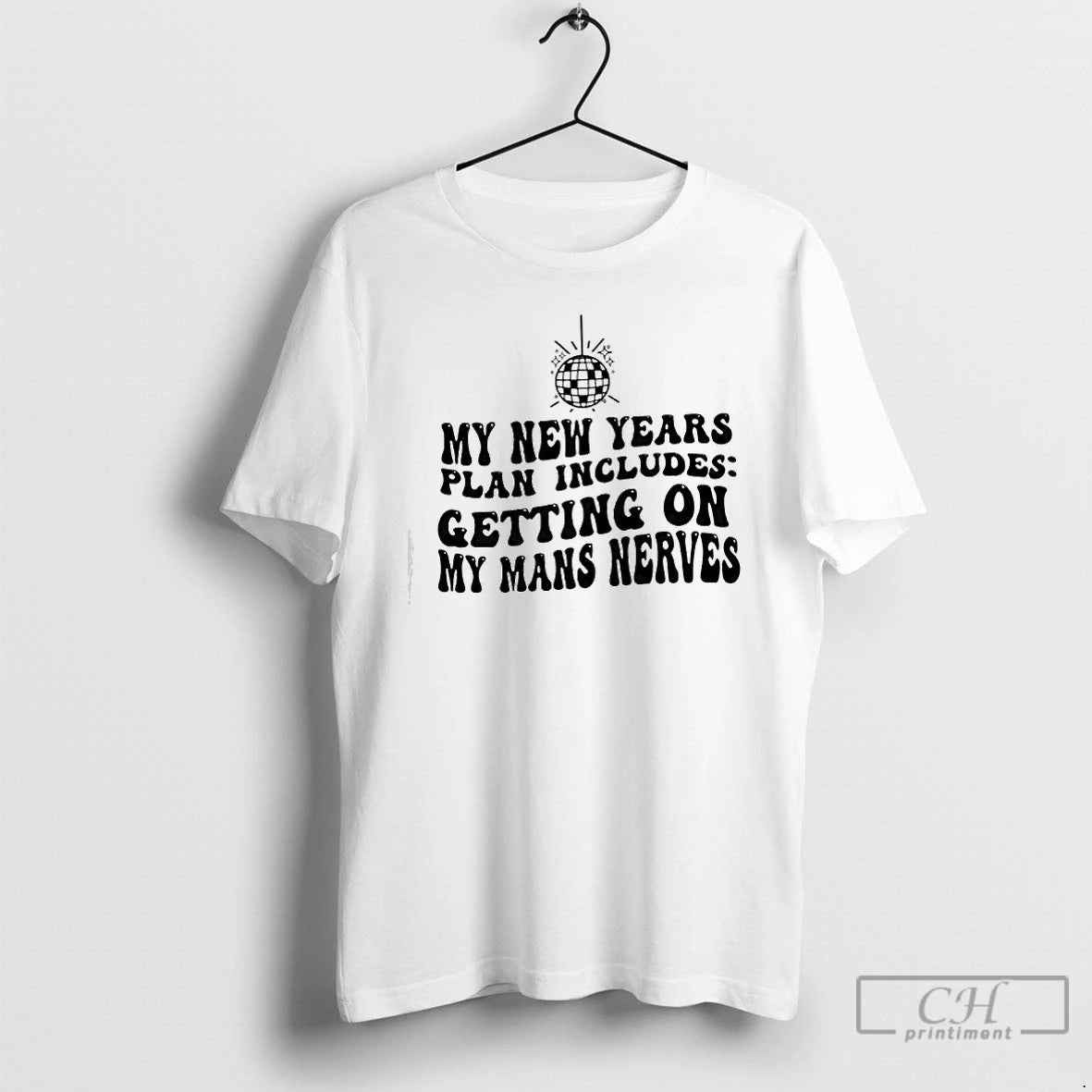 Classic New Years Resolution Getting On My Mans Nerve T-Shirts, Hoodie, Sweatshirt | RetroVerseTees.com