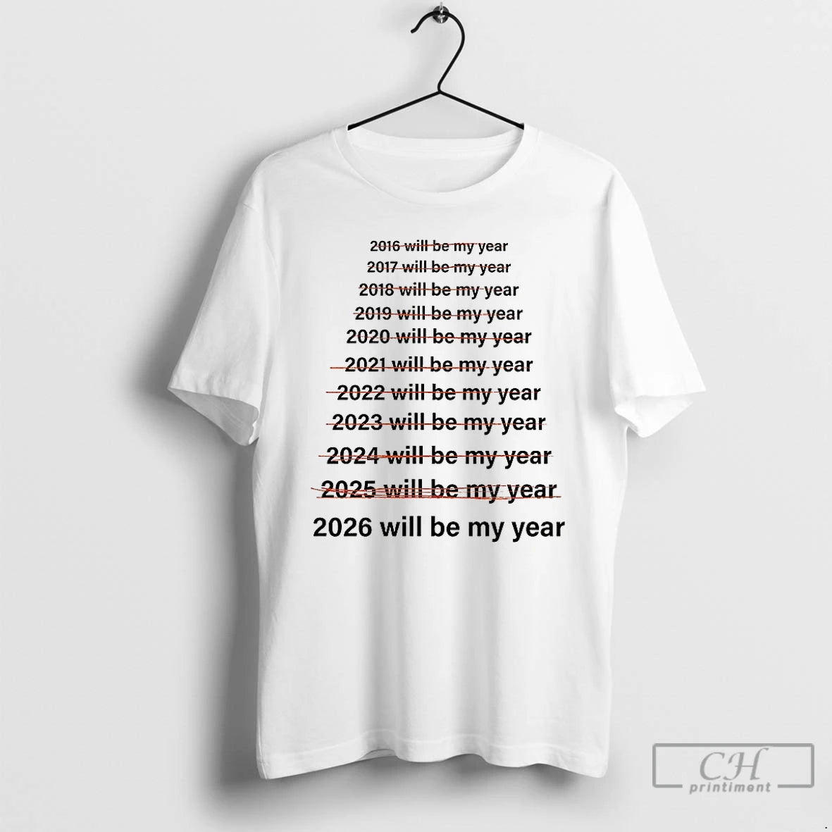 Classic Not 2025 But 2026 Will Be My Year Meme T-Shirts, Hoodie, Sweatshirt | RetroVerseTees.com