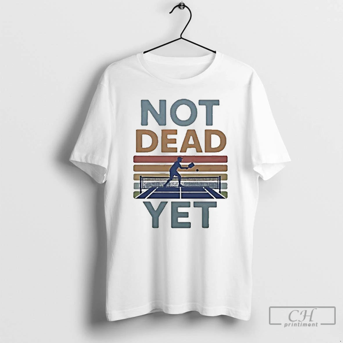 Classic Not Dead Yet Pickleball Vintage T Shirts Hoodie Longsleeve