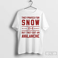 Classic Ohio State They Prayed For Snow 27 9 But They Got An Avalanche T-Shirts, Hoodie, Sweatshirt | RetroVerseTees.com
