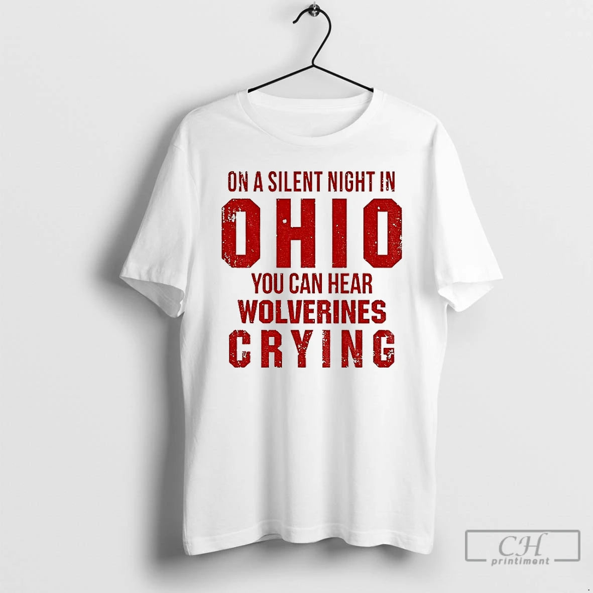 Classic On A Silent Night In Ohio You Can Hear Wolverines Crying Ohio State Beat T-Shirts, Hoodie, Sweatshirt