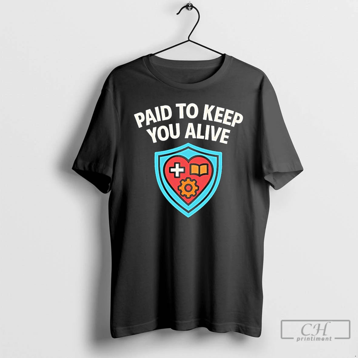 Classic Paid To Keep You Alive T-Shirts, Hoodie, Sweatshirt | RetroVerseTees.com