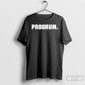 Classic Progrum T-Shirts, Hoodie, Sweatshirt | RetroVerseTees.com