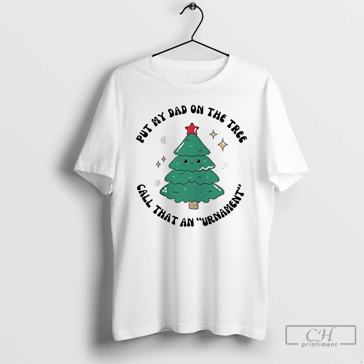 Classic Put My Dad On The Tree Call That An Urnament Christmas Tree T Shirts Hoodie, Sweatshirt | RetroVerseTees.com