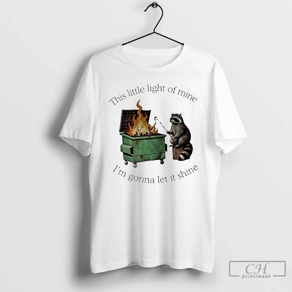 Classic Raccoon This Little Light Of Mine Im Gonna Let It Shine T Shirts Sweater