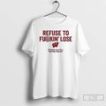 Classic Refuse To F King Lose Carter Booth Ncaa Wisconsin Volleyball T-Shirts, Hoodie, Sweatshirt | RetroVerseTees.com