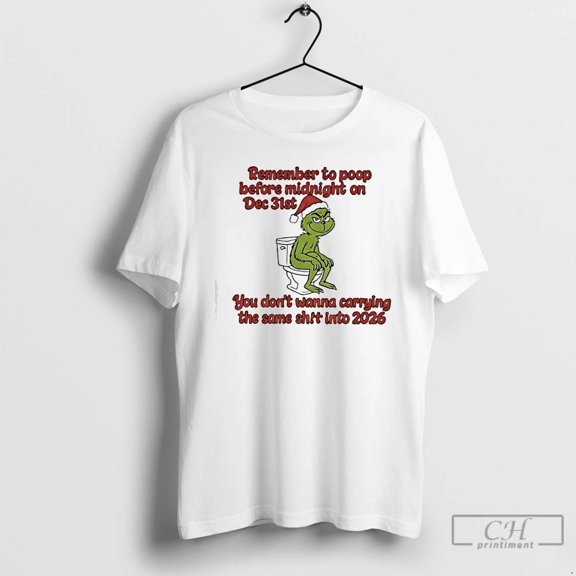 Classic Remember To Poop Before Midnight On Dec 31st You Dont Wanna Carrying The Same T-Shirts, Hoodie, Sweatshirt
