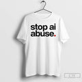 Classic Stop Ai Abuse T-Shirts, Hoodie, Sweatshirt | RetroVerseTees.com