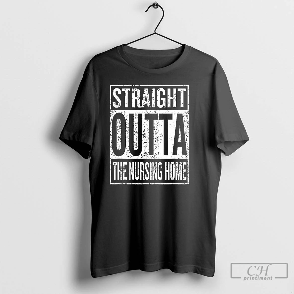 Classic Straight Outta The Nursing Home Sign T-Shirts, Hoodie, Sweatshirt | RetroVerseTees.com