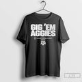 Classic Texas Am Aggies Gig Em Aggies 2025 2026 College Football Playoff Team Slogan T-Shirts, Hoodie, Sweatshirt