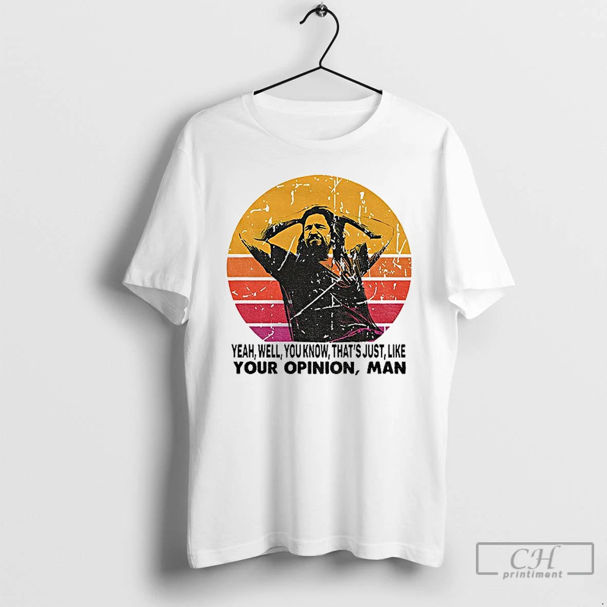 Classic The Dude Your Opinion Man The Big Lebowski Vintage T-Shirts, Hoodie, Sweatshirt | RetroVerseTees.com