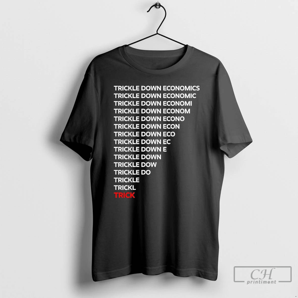Classic Trickle Down Economy T-Shirts, Hoodie, Sweatshirt | RetroVerseTees.com