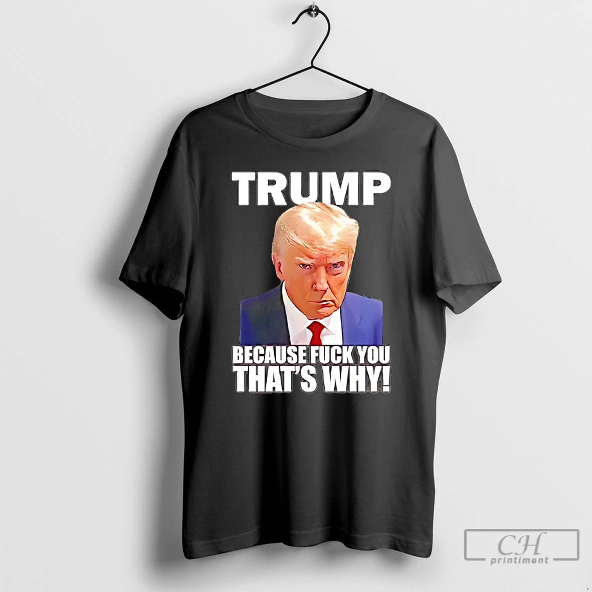 Classic Trump Rage Because Fuck You Thats Why T-Shirts, Hoodie, Sweatshirt | RetroVerseTees.com