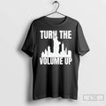 Classic Turn The Volume Up Donald Trump Ny Skyline T-Shirts, Hoodie, Sweatshirt | RetroVerseTees.com