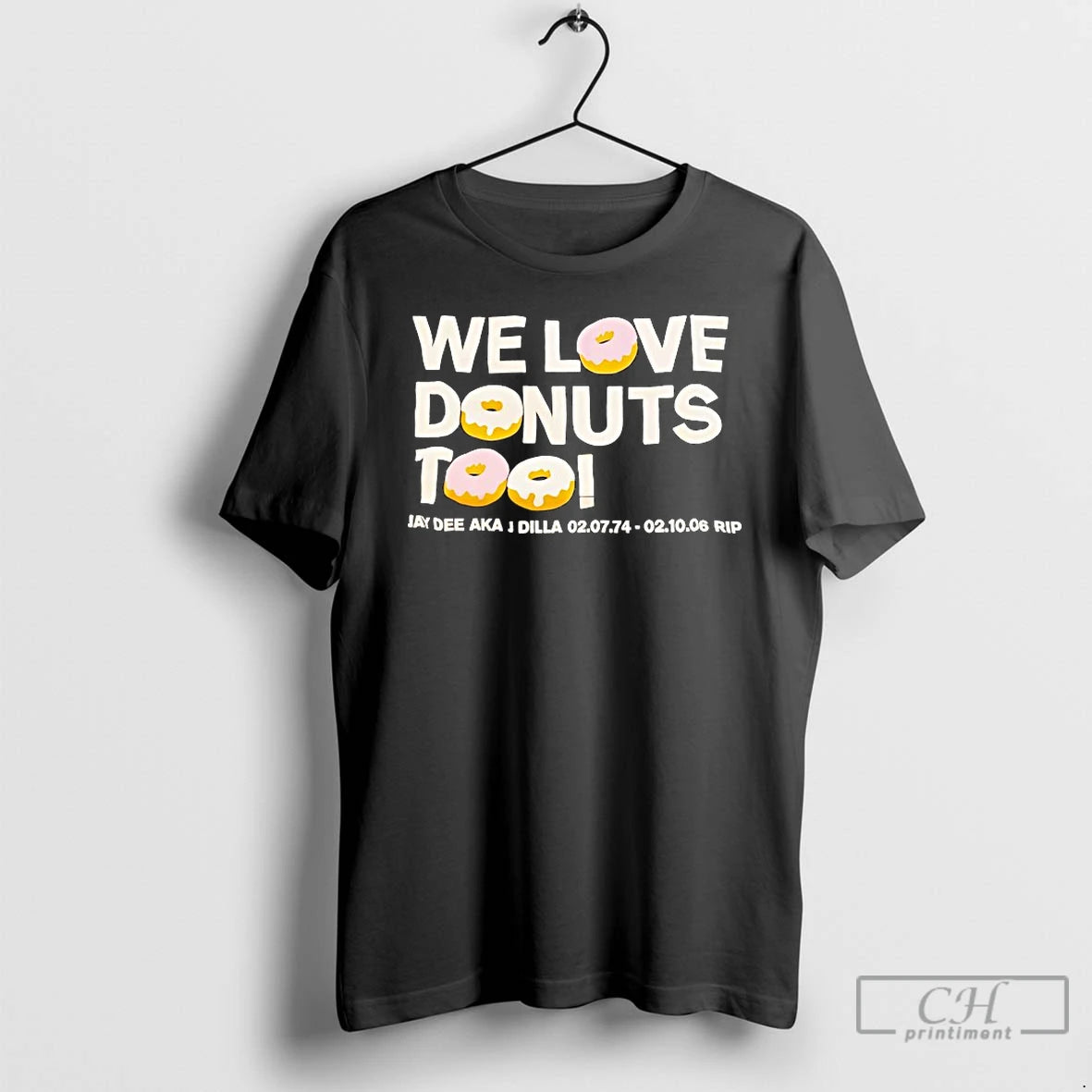 Classic We Love Donuts Too Jay Dee Aka J Dilla Rip T-Shirts, Hoodie, Sweatshirt | RetroVerseTees.com