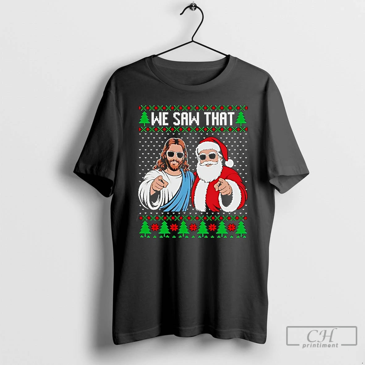 Classic We Saw That Jesus And Santa Claus Ugly Christmas Christmas T-Shirts, Hoodie, Sweatshirt | RetroVerseTees.com