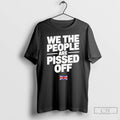 Classic We The People Are Pissed Off 2025