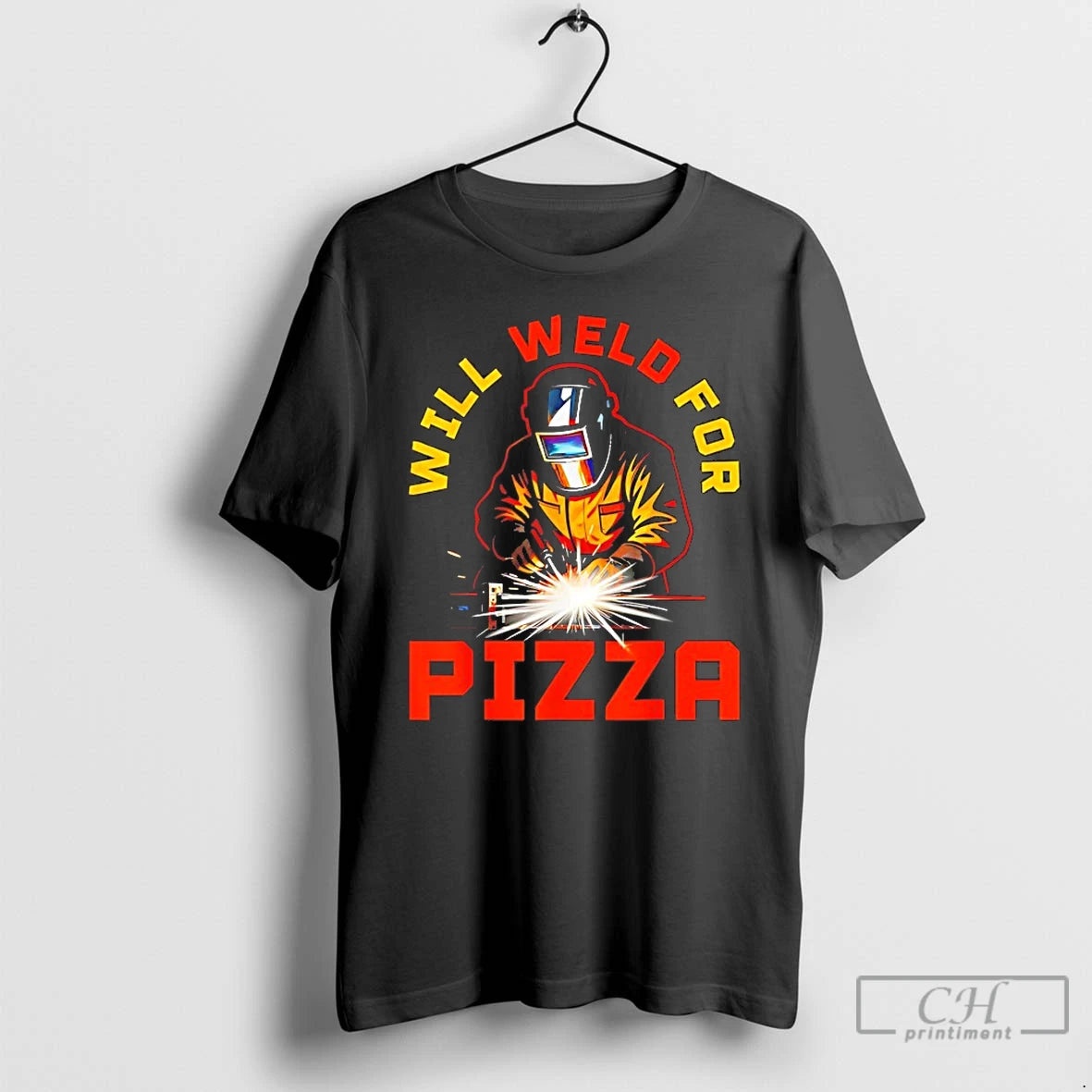 Classic Will Weld For Pizza T-Shirts, Hoodie, Sweatshirt | RetroVerseTees.com