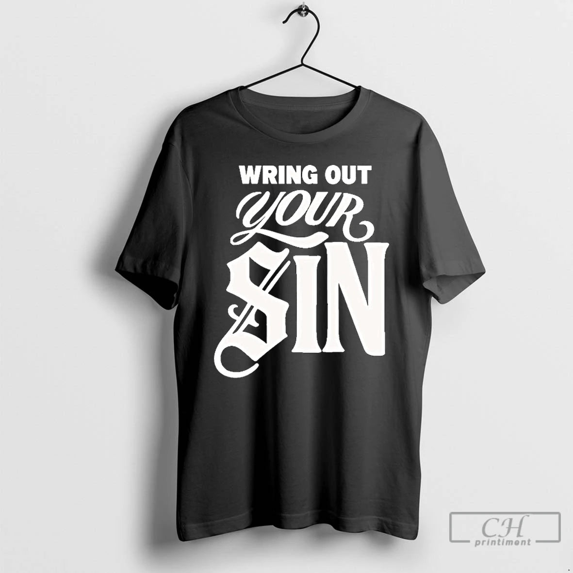 Classic Wring Out Your Sin T-Shirts, Hoodie, Sweatshirt | RetroVerseTees.com