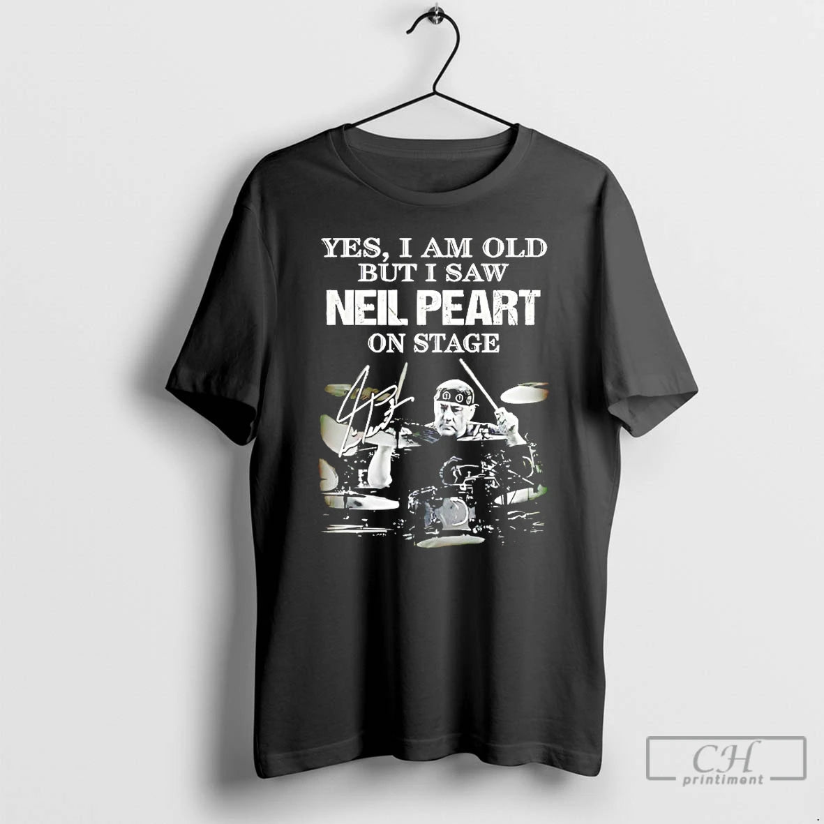 Classic Yes I Am Old But I Saw Neil Peart On Stage T Shirts Sweater Hoodie, Sweatshirt | RetroVerseTees.com