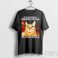 Classic Youre Either A Smart Fella Or A Fart Smella Funny Cat T Shirts Sweater Hoodie, Sweatshirt | RetroVerseTees.com