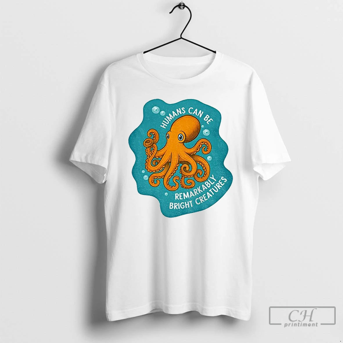 Classic Octopus Humans Can Be Remarkably Bright Creatures T-Shirts, Hoodie, Sweatshirt | RetroVerseTees.com
