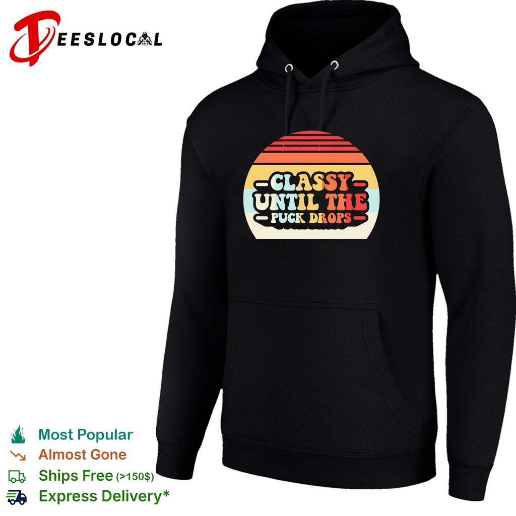 Classy until the puck drops retro sunset hockey shirt