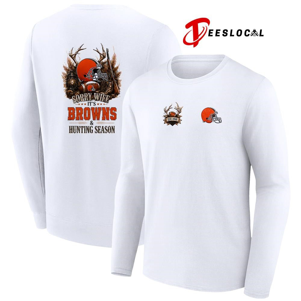 Cleveland Browns sorry wife it’s hunting season deer shirt