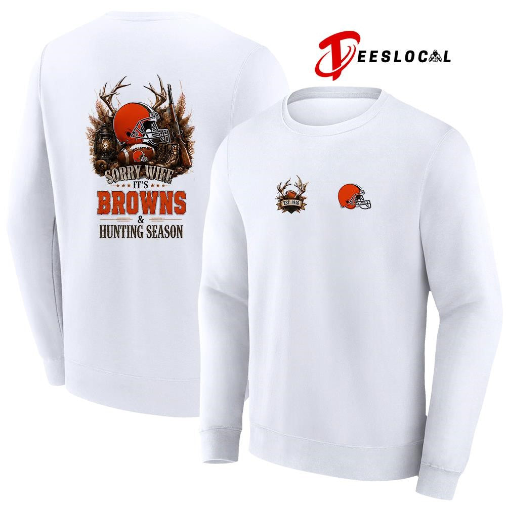 Cleveland Browns sorry wife it’s hunting season deer shirt