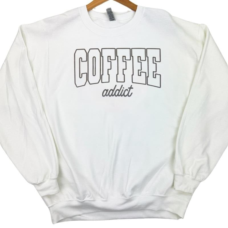 Coffee Addict Puff Print Gildan Sweatshirt T-Shirts, Hoodie | RetroVerseTees.com